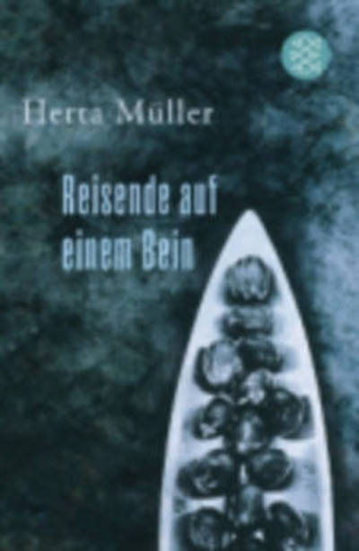 Reisende auf einem Bein - Herta Muller - Boeken - S Fischer Verlag GmbH - 9783596187782 - 2010