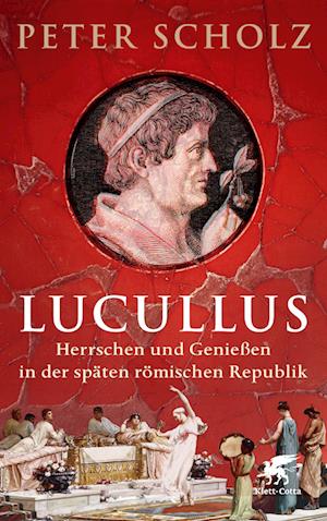 Cover for Peter Scholz · Lucullus (Book) (2024)