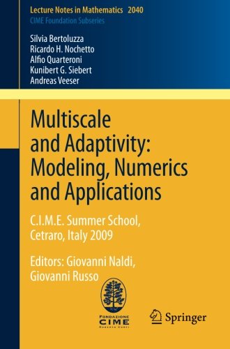 Cover for Silvia Bertoluzza · Multiscale and Adaptivity: C.i.m.e. Summer School, Cetraro, Italy 2009 - Lecture Notes in Mathematics / C.i.m.e. Foundation Subseries (Paperback Book) (2012)