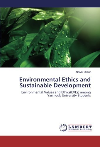 Cover for Nawal Okour · Environmental Ethics and Sustainable Development: Environmental Values and Ethics (Eves) Among Yarmouk University Students (Taschenbuch) (2014)