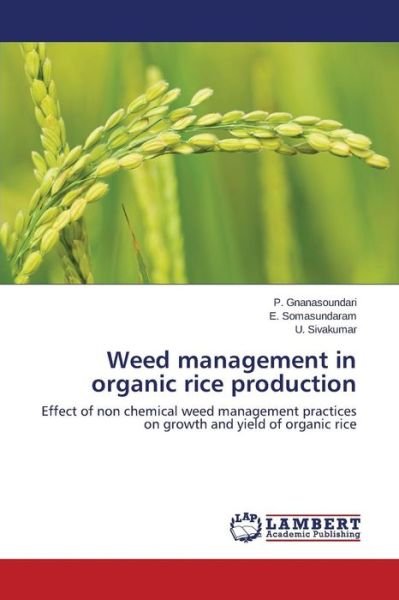 Cover for Gnanasoundari P · Weed Management in Organic Rice Production (Taschenbuch) (2015)