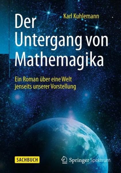 Cover for Kuhlemann  Karl · Der Untergang von Mathemagika (Bok) (2015)