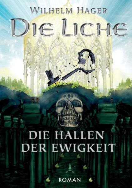 Cover for Wilhelm Hager · Die Liche (Paperback Book) (2015)