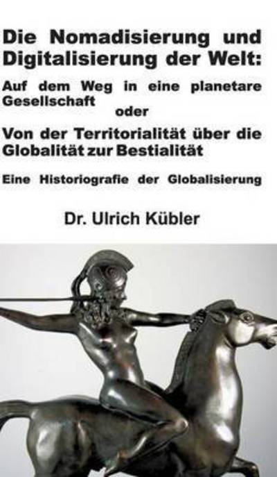 Cover for Kübler · Die Nomadisierung und Digitalisi (Buch) (2016)