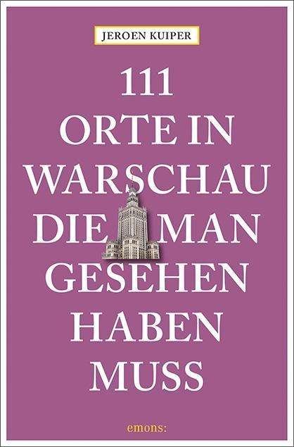 Cover for Kuiper · 111 Orte in Warschau, die man ge (Bog)