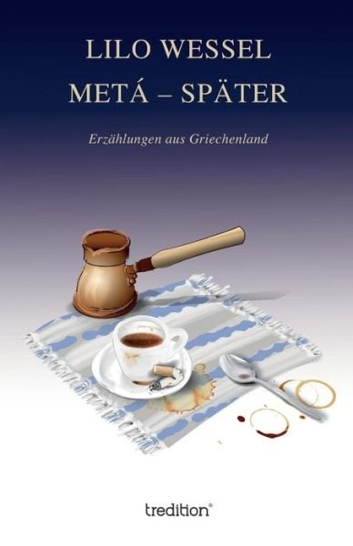 Cover for Wessel · Metá - Später (Bog) (2017)