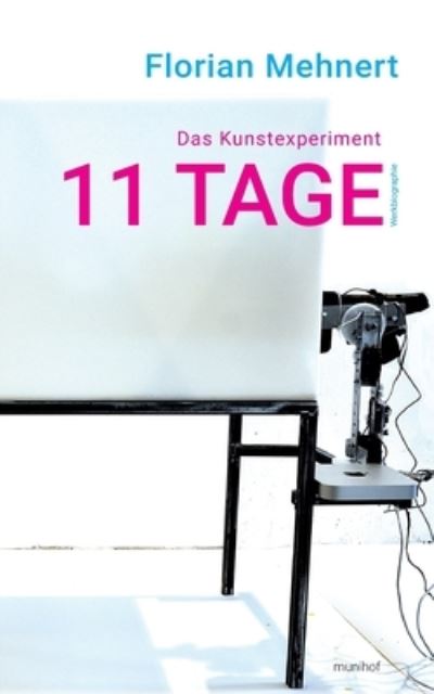 Cover for Florian Mehnert · Das Kunstexperiment 11 TAGE (Paperback Book) (2023)