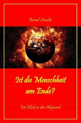 Cover for Staudte · Ist die Menschheit am Ende? (Book)