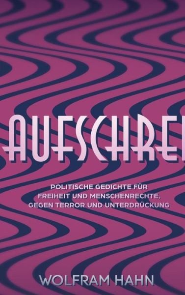 Cover for Hahn · Aufschrei (Book) (2018)
