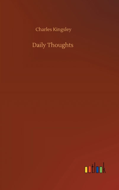 Cover for Charles Kingsley Jr. · Daily Thoughts (Hardcover Book) (2020)