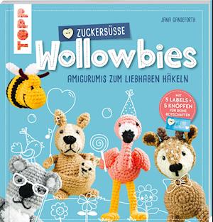 Zuckersüße Wollowbies - Jana Ganseforth - Books - Frech Verlag GmbH - 9783772448782 - August 12, 2021