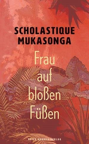 Cover for Scholastique Mukasonga · Frau auf bloßen Füßen (Hardcover bog) (2022)