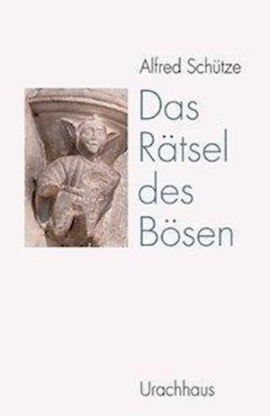 Cover for Schütze · Das Rätsel des Bösen (Bok)
