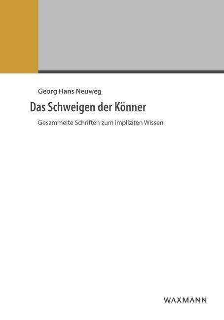 Cover for Neuweg · Das Schweigen der Könner (Book)