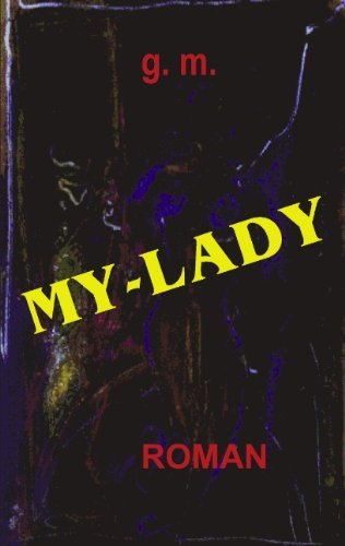 Cover for G M · My - Lady (Paperback Bog) [German edition] (2003)