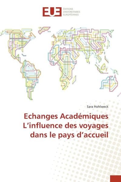 Cover for Hohlweck · Echanges Académiques L'influen (Bok) (2018)