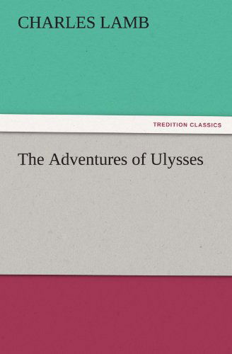 Cover for Charles Lamb · The Adventures of Ulysses (Tredition Classics) (Pocketbok) (2011)