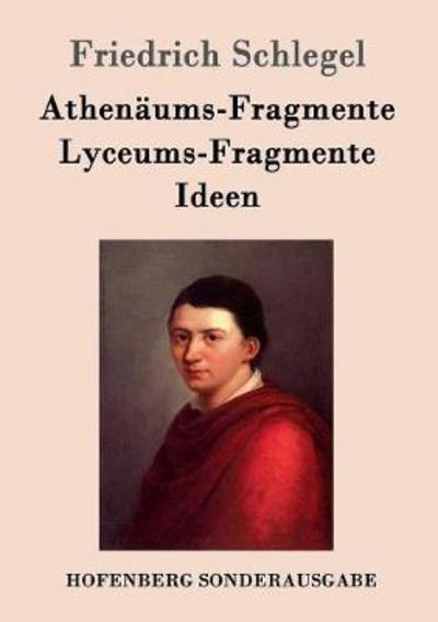 Cover for Schlegel · Athenäums-Fragmente / Lyceums- (Book) (2016)