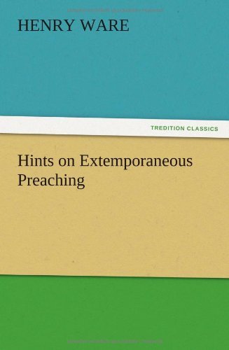Cover for Henry Ware · Hints on Extemporaneous Preaching (Pocketbok) (2012)