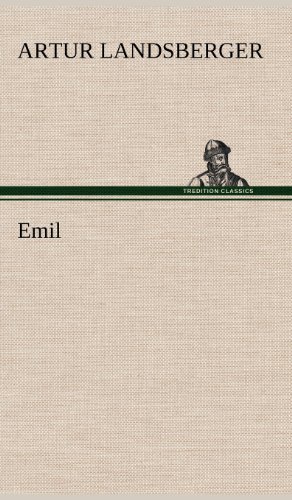 Cover for Artur Landsberger · Emil (Hardcover bog) [German edition] (2012)