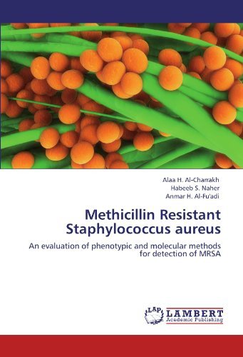Cover for Anmar H. Al-fu'adi · Methicillin Resistant Staphylococcus Aureus: an Evaluation of Phenotypic and Molecular Methods for Detection of Mrsa (Pocketbok) (2012)