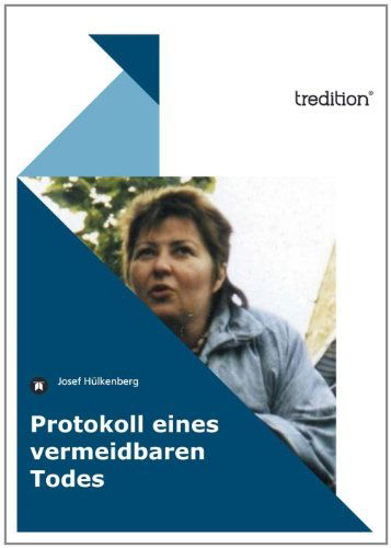 Cover for Josef H. Lkenberg · Protokoll Eines Vermeidbaren Todes (Hardcover bog) [German edition] (2012)
