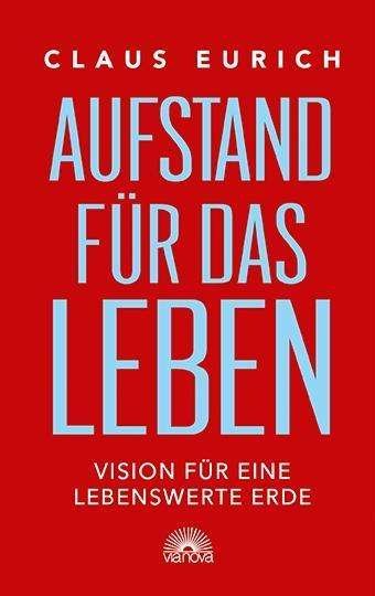 Cover for Eurich · Aufstand für das Leben (Book)