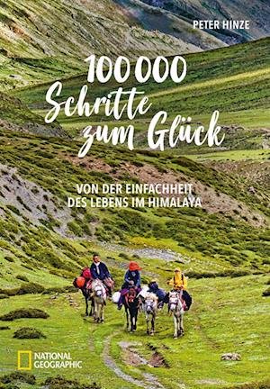 Cover for Peter Hinze · 100.000 Schritte zum Glück (Hardcover Book) (2021)