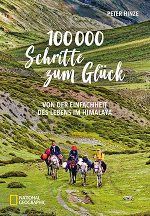 Cover for Peter Hinze · 100.000 Schritte zum Glück (Inbunden Bok) (2021)