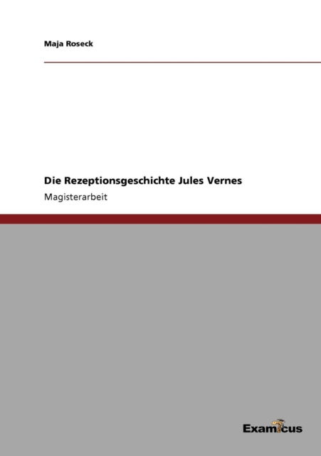 Cover for Maja Roseck · Die Rezeptionsgeschichte Jules Vernes (Paperback Book) [German edition] (2012)