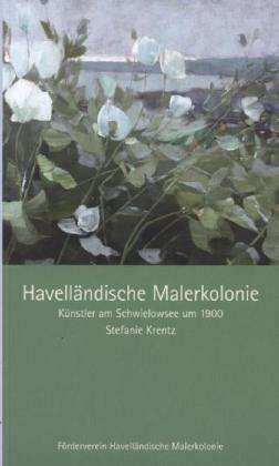 Cover for Stefanie Krentz · Havelländische Malerkolonie (Paperback Book) (2011)