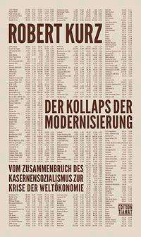 Cover for Robert Kurz · Der Kollaps der Modernisierung (Paperback Book) (2021)