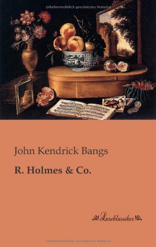 Cover for John Kendrick Bangs · R. Holmes &amp; Co. (Paperback Book) (2013)