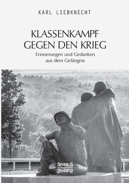 Cover for Liebknecht · Klassenkampf gegen den Krieg (Buch) (2021)