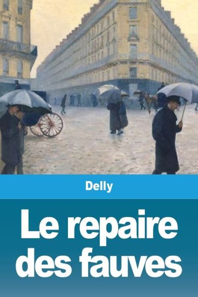 Cover for Delly · Le repaire des fauves (Pocketbok) (2020)