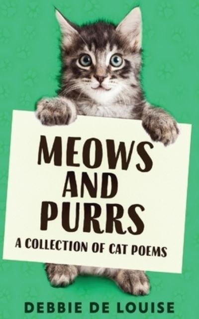 Cover for Debbie De Louise · Meows and Purrs: A Collection Of Cat Poems (Paperback Book) (2021)