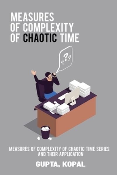 Cover for Kopal Gupta Kopal · Measures of complexity of chaotic time series and their application (Paperback Bog) (2022)