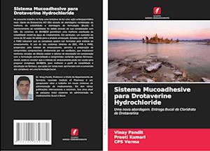 Cover for Vinay Pandit · Sistema Mucoadhesive para Drotaverine Hydrochloride (Paperback Bog) (2020)
