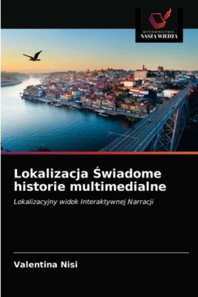 Cover for Valentina Nisi · Lokalizacja ?wiadome historie multimedialne (Paperback Book) (2021)