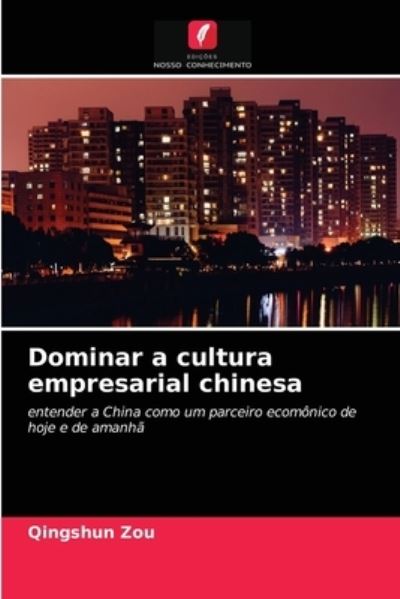 Cover for Zou · Dominar a cultura empresarial chine (N/A) (2021)