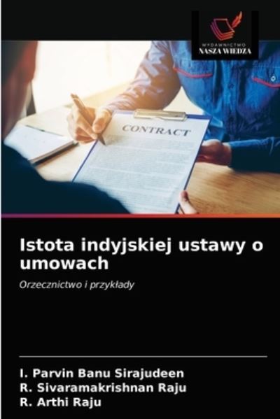 Cover for I Parvin Banu Sirajudeen · Istota indyjskiej ustawy o umowach (Paperback Book) (2021)