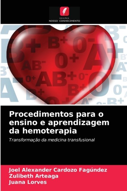 Cover for Joel Alexander Cardozo Fagundez · Procedimentos para o ensino e aprendizagem da hemoterapia (Taschenbuch) (2021)