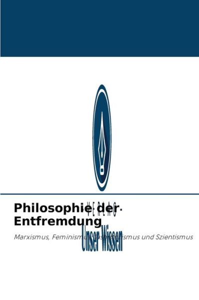Cover for Mauricio Dimeo Coria · Philosophie der Entfremdung (Paperback Book) (2021)