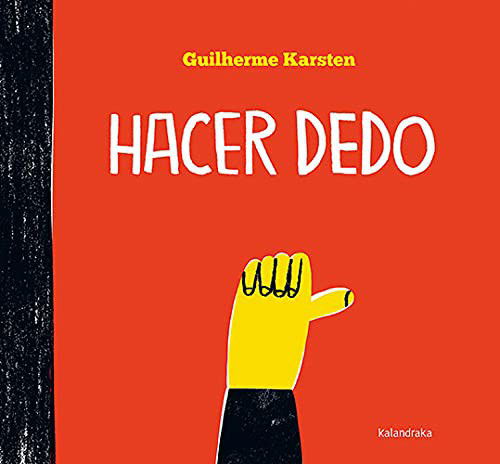 Cover for Guilherme Karsten · Hacer dedo (Hardcover Book) (2021)