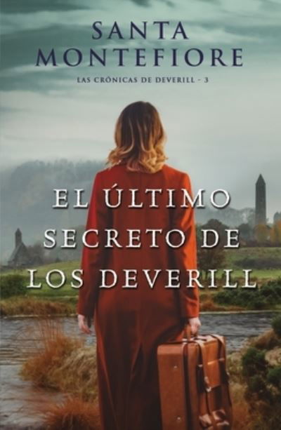 Último Secreto De Los Deverill - Santa Montefiore - Libros - Ediciones Urano S. A. - 9788416327782 - 30 de enero de 2020