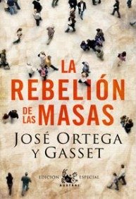 Cover for Jose Ortega Y Gasset · La rebelion de las masas (Gebundenes Buch) (2009)
