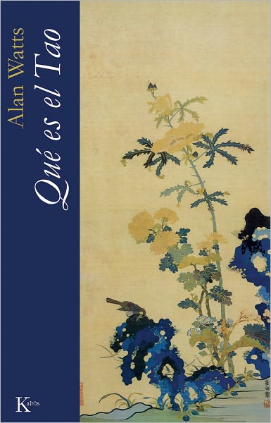 Cover for Alan Watts · Que Es El Tao (Paperback Book) [Spanish, Tra edition] (2012)