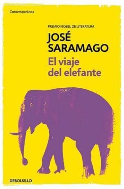 Cover for José Saramago · El viaje del elefante / The Elephant's Journey (Pocketbok) (2016)