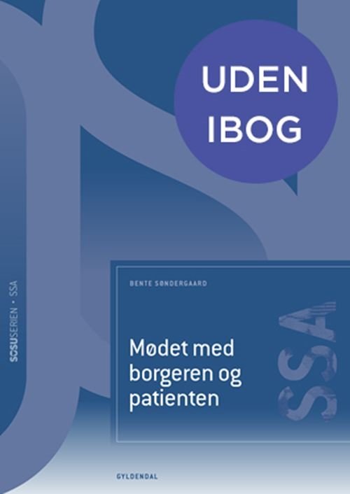 Cover for Bente Søndergaard · Mødet med borgeren og patienten (SSA) (Bound Book) [2nd edition] (2023)