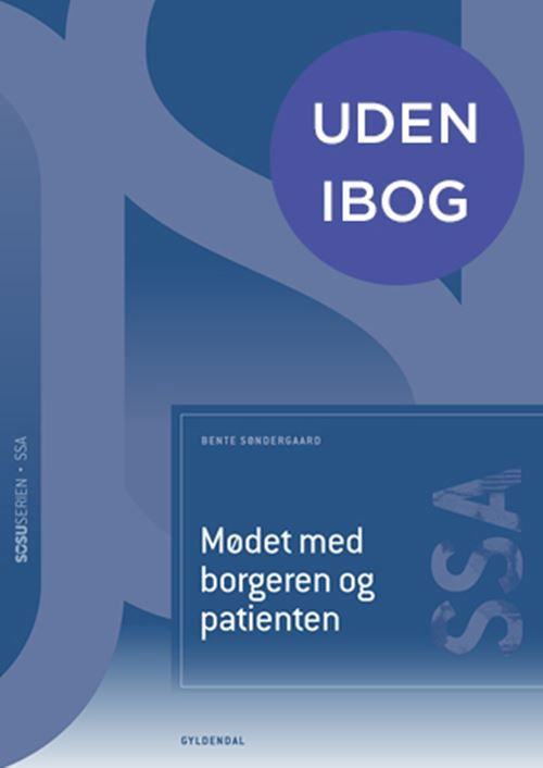 Cover for Bente Søndergaard · Mødet med borgeren og patienten (SSA) (Gebundesens Buch) [2. Ausgabe] (2023)